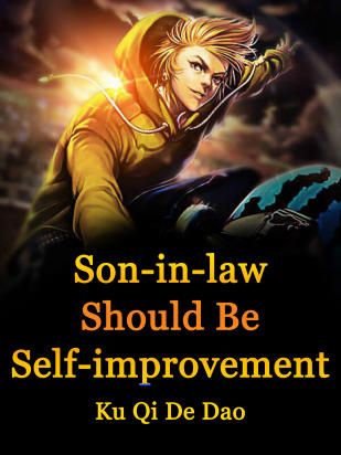 Son-in-law Should Be Self-improvement